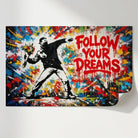 Tableau Graffiti Suivez Vos Rêves - Tableau Street Art