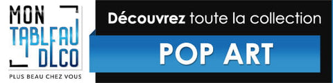 Tableau Pop art La collection montableaudeco