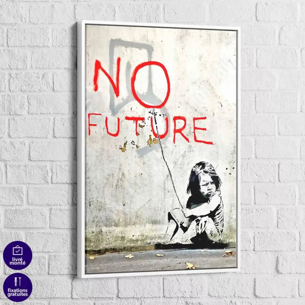 Tableau Street Art Banksy No Future - Montableaudeco