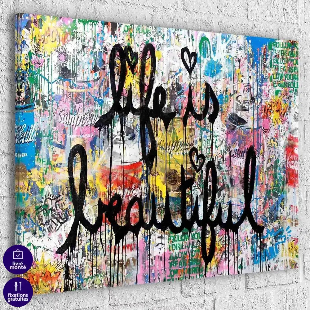 Tableau Street Art Life is Beautiful - Montableaudeco
